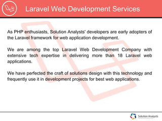 PHP Web Development framework-Laravel is enriched
with following features:
Efficient routing system
Efficient template eng...