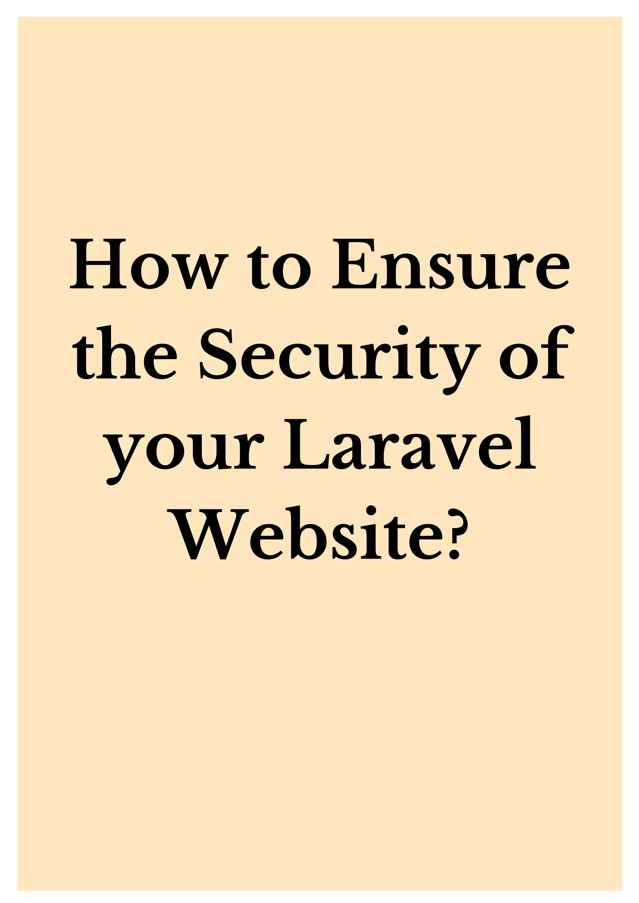 How to Ensure the Security of your Laravel Website? 