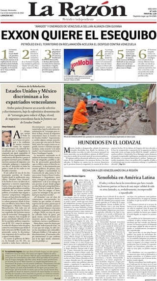 Periódico independiente
AÑO XXVI
Nº 1435
PMVP BS. 2,00
Depósito legal: pp-94-0360
¡Es realmente ingrato saber que ahora el Estado Aragua, no solo exporta
el delicioso Cacao de Chuao, sino trenes con vagones repletos de robos,
drogas y terror. Es lo que afirman ONG de aquí y autoridades policiales de
otros países de Latinoamérica como Chile y Perú que hablan de un penoso
Tren de Aragua manejado, sabe Dios cómo, desde el centro penitenciario
de Tocorón por un tal “Niño Guerrero” en complicidad obviamente con
funcionarios de quepis y sin esta prenda sombrerera. Últimamente el Estado
Aragua sonaba, como campana rota quizá, por el desastre climatológico
de Las Tejerías y la mala racha beisbolera de los tigres, pero ya vemos con
dolor lo que que le ha tocado en suerte y que en este caso de Tejerías bien
han podido ser menor las muertes y lesiones de tantos familias así como las
pérdidas de viviendas y otros materiales en general, si se hubiesen tomados
las medidas oficiales preventivas, especialmente las que tienen que ver con
la explotación de los yacimientos de Níquel.
Pio Cid
LA PETROLERA EXXON opera en el territorio
en reclamación, luego del consentimiento
dado por Chávez en 2004. A-2
Ambos países firmaron un acuerdo selectivo
y discriminatorio, bajo la eufemística denominación
de “estrategia para reducir el flujo, récord,
de migrantes venezolanos hacia la frontera sur
de Estados Unidos”
Omar Estacio Z.
A
l sátrapa,
que usurpa
el Poder en
Venezuela
no le basta con perse-
guir a los residentes
de nuestro territorio.
Contra los expatria-
dos que le huyen a la catástrofe des-
encadenada por su desgobierno la
emprende por igual, negándoles el
derecho al voto; imponiéndoles tasas
confiscatorias del derecho a portar el
pasaporte nacional o peor, al infiltrar
nuestras caravanas de migrantes, con
criminales peligrosos y exponerlos,
con ello, al descrédito en todos los
países a través de los cuales se ven
forzados a transitar.
El ala radical de uno de los dos
principales partidos de Estados
Unidos desde la publicación ama-
rillista, “Breitbart News Network”,
le ha hecho el coro a la labor de es-
tigmatizar a nuestros expatriados.
Contra, éstos, por igual, se han en-
sañadodosgobernadoresestadales,
militantes de ese mismo partido
político, al trasladar bajo engaño a
nuestros compatriotas refugiados
(lo que, en buen derecho tipifica se-
cuestro en EE. UU. con pena de has-
ta cadena perpetua) desde la fron-
tera con México, hasta Nueva York,
Washington o Martha’s Vineyard,
Massachusetts. Vale todo con tal
de conseguir votos para las eleccio-
nes regionales del próximo martes
ocho de noviembre. Demagogia de
la que, tampoco, han escapado al-
gunas autoridades afiliadas al otro
de los partidos políticos mayorita-
rios de EE. UU., como lo atestigua
la orden de disparar balas de goma
contra los venezolanos que desde el
lado mexicano del Río Grande, han
protestado contra la discrimina-
ción migratoria de la cual han sido
y siguen siendo objeto.
En cuanto al gobierno de Méxi-
co, ha firmado con EE. UU., un
acuerdo a todas luces, selectivo y
discriminatorio contra nuestros
expatriados, bajo la eufemística de-
nominación de “estrategia para re-
ducir el flujo, récord, de migrantes
venezolanos hacia la frontera sur
de Estados Unidos”. Seguramente,
a cambio alguna ventaja arancela-
ria o para que otra jueza de Nueva
York, retire los cargos contra un se-
gundo, tercero o enésimo narcoge-
neralote, como ocurrió “a lo mero
macho” con el exministro de la de-
fensa, Cienfuegos Cepeda.
La normativa sancionada en el
ámbito de Naciones Unidas, en ma-
teria de refugiados, prohíbe y cali-
fica de persecución generalizada
-que es delito contra el derecho in-
ternacional- la discriminación por
razones políticas, de género, raza,
color, religión o nacionalidad. La
Convención de 1984 contra la Tor-
tura y otros Tratos o Penas Crueles,
Inhumanos o Degradantes, entre
otras, consagran el principio “non
refolulement” o de la no entrega de
una persona al país donde peligre
su vida, libertad o integridad física.
Pero ya lo decía el conde de Roma-
nones: “Para los amigos, el favor,
y para los enemigos la ley, que me
daré por muy bien servido”.
¡Al demonio! con tal clase de
convenciones internacionales, in-
cluidas las que tutelan, el interés
superior de los niños, puesto que el
¡plomo, carajo! referido anterior-
mente, incluyó disparar a lactantes
e imberbes, en general, con derecho
a refugio. Dicho sea muy de paso,
las referidas balas de goma, por
igual, matan, causan lesiones per-
manentes graves, dejan personas
invidentes, tuertos o anolftámicos.
Hasta ahora, contra los únicos que
ha recaído “todo el peso de la ley”, en
el caso que nos ocupa, ha sido con-
tra los venezolanos más vulnerables.
Todo por el delito (¿?) de aspirar, sin
discriminaciones, al sacrosanto refu-
gio internacional. Lo que confirma
que la ley sigue siendo, solamente,
para los pendejos. q
@omarestacio
Estados Unidos y México
discriminan a los
expatriados venezolanos
RECHAZAN A LOS VENEZOLANOS EN LA REGIÓN
Absalón Méndez Cegarra
A
mérica latina y los
países del Caribe se
han caracterizado a
lo largo de la historia como
una tierra abierta y amis-
tosa para recibir a quienes,
provenientes de otros luga-
res, pisan nuestros territo-
rios. El novelista peruano
Ciro Alegría, bautizó una de sus grandes
novelas, con el sugestivo título: “El mundo
es ancho y ajeno”, novela que trata temas
del indigenismo peruano. El gran poeta y
humorista venezolano, Aquiles Nazoa, re-
firiéndose a los temas limítrofes y fronte-
rizos, señaló que las naciones del mundo
se separan por puntos y rayas, manera uti-
lizada por los seres humanos para repar-
tirse el planeta tierra.
Países como México, Cuba, Haití, Co-
lombia y Venezuela, entre otros, se han
distinguido como lugares de asilo, fun-
damentalmente, para los expatriados por
razones políticas. México acogió al poeta
Andrés Eloy Blanco. Cuba a Don Rómulo
Gallegos, en la Isla, Gallegos, escribió su
novela “Una brizna de paja en el viento”.
Colombia, fue residencia de Rómulo Be-
tancourt y del escritor y periodista Do-
mingo Alberto Rangel. En Barranquilla,
Colombia, nació un proyecto de sociedad
venezolana, el “Plan de Barranquilla”. Ve-
nezuela, recibió en su seno al gran José
Martí, prócer de la independencia cubana
y, a una inmigración selectiva de la Sel-
va Negra Alemana. Durante todo el siglo
XX y antes, Venezuela fue nueva patria
para libaneses, árabes y chinos y para los
expulsados de la guerra civil española, de
las dictaduras de Videla en Argentina, Pi-
nochet en Chile, Velasco Alvarado en Perú
y campo abonado para los portugueses,
canarios o isleños que poblaron nuestros
campos e impulsaron la agricultura, in-
corporando hortalizas no comunes en la
mesa del venezolano.
Queremos referirnos, ahora, a dos he-
chos inmigratorio de nuestro más amplio
conocimiento. Uno, rural. Otro, citadino,
universitario.
A un pueblo de la cordillera andina
con vocación agrícola, casi limítrofe con
Xenofobia en América Latina
HUNDIDOS EN EL LODAZAL
El odio y rechazo hacia los venezolanos que han cruzado
las fronteras patrias en busca de una mejor calidad de vida
en otras latitudes, es, verdaderamente, incomprensible
e injustificable
Colombia, hacia la década de los años 60
del siglo pasado, llegaron oleadas de na-
cionales de Colombia para ocuparse como
peones agrícolas en el cultivo de la papa,
principalmente. Fueron recibidos con los
brazos abiertos, eran y son muy buenos
labriegos, muy pronto se les vio progresar,
crearon familias, adquirieron casas, parce-
las agrícolas, vehículos y los hijos se ma-
tricularon en la escuela y disfrutaron de
comedor e higiene escolar. Hubo un pro-
ceso de integración plena que se mantiene
hasta nuestros días.
La Universidad Nacional venezolana
recibió en la década de los años 40 del si-
glo XX a una camada de intelectuales de
primera línea, españoles e italianos que
fortalecieron las Facultades de Medicina,
Derecho y Humanidades y Educación de
la Universidad Central de Venezuela. A
ellos se deben muchos logros en el campo
de la filosofía, letras, humanidades, dere-
cho y medicina, quienes son recordados
con respeto por las nuevas generaciones.
Hacia la década de los años ochenta del
pasado siglo, llegaron a los predios uni-
versitarios distinguidos profesionales y
profesores universitarios nacionales de
Chile, Argentina, Perú y Colombia, quie-
nes fueron incorporados con benepláci-
to a las Facultades de Derecho, Ciencias
Económicas y Sociales, Humanidades y
Educación y, en menor proporción, en
otras Facultades. Llegaron a ocupar posi-
ciones de gerencia universitaria, Decanos,
Directores de Escuela e Institutos, Jefes de
Cátedra y Departamentos, representantes
profesorales ante el cogobierno univer-
sitario, inclusive desempeñaron cargos
públicos, reservados, en otros países, para
los nacionales por nacimiento. Aquí, en
Venezuela, en escuelas, liceos y universi-
dades de calidad académica, educaron a
sus hijos y los graduaron como profesio-
nales universitarios, sin pagar un céntimo
de bolívar, lo que no sucede en Colombia
o Chile.
La referencia anterior no es un pase de
factura ni un reclamo, solo un recordato-
rio sobre la amplitud y don de gente del
venezolano, quien, no duda en abrir la
puerta y extender los brazos para saludar
al recién llegado, no importa su naciona-
lidad.
La xenofobia de los latinoamericanos y
caribeños, el odio y rechazo hacia los ve-
nezolanos que han cruzado, por diversas
razones, las fronteras patrias en búsqueda
de una mejor calidad de vida en otras la-
titudes, es, verdaderamente, incomprensi-
ble e injustificable.
Hace pocos días, en una playa barran-
quillera, una pareja de venezolanos dis-
frutaba de las playas de la costa colombia-
na. Un vendedor ambulante de productos
marinos se acercó a ellos a ofrecer su mer-
cancía, la negativa a la compra sirvió de
justificación para el insulto y la agresión.
Ustedes son venezolanos, pobrecitos, us-
tedes no tiene plata, no pueden comprar
nada.
Ese colombiano, casi, con seguridad, o,
un antecesor suyo, vivió en Venezuela y, a
ningún venezolano, se le hubiese ocurri-
do, en su momento y por el mismo hecho,
proferir insulto alguno.
Muchos venezolanos han tenido que de-
jar el suelo que los vio nacer, no es el caso
analizar las razones; pero, los venezolanos
no somos delincuentes, somos gente de
bien y de trabajo, el rechazo del que somos
víctimas por nuestros iguales latinoameri-
canos merece una condena internacional.
“El mundo es ancho y ajeno” y, en él cabe-
mos todos. q
@absalonmendez1
“AMIGOS” Y ENEMIGOS DE VENEZUELA SELLAN ALIANZA CON GUYANA
La transna-
cional
Exxon Mobil
y la petrolera
china Nexen
Petroleum avanzan en la
explotación de reservas
petroleras de la Fachada
Atlántica de la Guayana
Esequiba, en el corazón
de la “Zona en Recla-
mación”.
“La entrega
del Esequibo
por votos en
la OEA -y
donde fue-
ran necesarios-, es lo que
ocurre en la tristemente
célebre visita de Chávez
a Guyana en febrero del
2004”, sostiene el analista
político Manuel Malaver.
Ni una sola
palabra a
favor de Ve-
nezuela, en
su histórica
reclamación
de su Territorio Esequibo,
han emitido los gobiernos
“aliados” de Cuba y Nica-
ragua, tampoco el Alba y
el Celac.
La compañía
norteameri-
cana Exxon-
Mobil explota
la mayoría
de los recursos del Bloque
Stabroek en una zona que
abarca cerca de 26.000
kilómetros cuadrados, en
plena zona en litigio.
El Caribe an-
gloparlante
asociado en
el Caricom y
beneficiario
de PDVSA-Petrocaribe,
se declara abiertamente
en contra de los intereses
venezolanos e impulsa
a Guyana en su alianza
petrolera para quedarse
con el Esequibo.
El Territorio
Esequibo
cuenta con
una posición
estratégica
en la entrada desde el
Océano Atlántico hacia
el Caribe, con más de 30
descubrimientos y dos
proyectos operativos, Liza
Fase 1 y Liza Fase 2, con
una producción media
de 360.000 barriles de
petróleo al día.
1 2 3 4 5 6
EXXONQUIEREELESEQUIBO
PETRÓLEO EN EL TERRITORIO EN RECLAMACIÓN ACELERA EL DESPOJO CONTRA VENEZUELA
Crónicas de la Robolución
M
uertos, heridos y desaparecidos, además de numerosas
viviendas destruídas han dejado los deslaves y de-
rrumbes ocurridos en todo el territorio nacional. Los
daños materiales son incalculables y además, de difícil recons-
trucción en medio de la actual ruina de los recursos públicos.
“El régimen político dictatorial-militarista no está en condi-
ciones de dar cumplimiento a las promesas hechas a los dam-
nificados. Ya Maduro no cuenta con los recursos financieros
que le permitan honrar la magnitud y la cuantía de los ofreci-
mientos hechos. De las labores de limpieza del área afectada a
la fase de recuperación o reparación de los gigantescos daños
materiales existe un largo trecho difícil de cumplir”, señala el
analista político e historiador Oscar Battagini, quien denuncia
el manejo irresponsable (politiquero, proselitista y electorero)
del dictador y su entorno burocrático y militar, “quienes pre-
tenden manipular y hacer uso político de la tragedia, el dolor y
el sufrimiento que en estos momentos embarga a la población
afectada” / Pág. A-4
MILES DE VENEZOLANOS han quedado sin vivienda durante los deslaves registrados en todo el país.
Caracas, Venezuela
6 al 12 de noviembre de 2022
LARAZON.NET
 