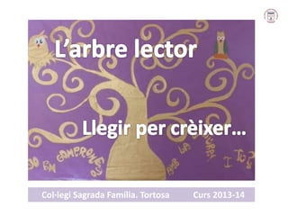 Col·legi Sagrada Família. Tortosa Curs 2013-14
 