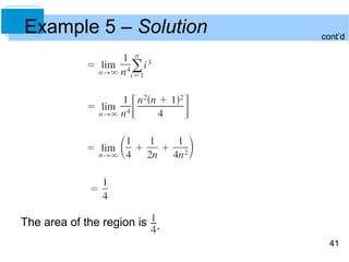 Example 5 – Solution cont’d 
41 
The area of the region is 
