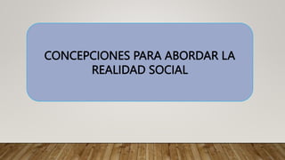 LA REALIDAD SOCIAL .pptx