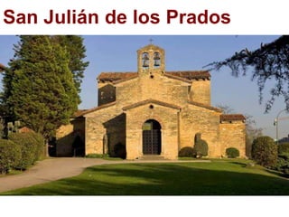San Julián de los Prados
 