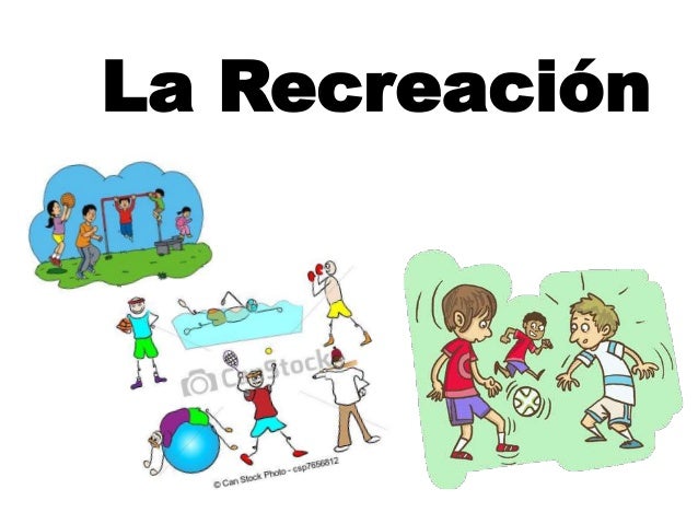La recreación