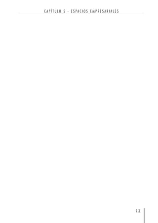 7 3
C A P Í T U L O 5 · E S P A C I O S E M P R E S A R I A L E S
 