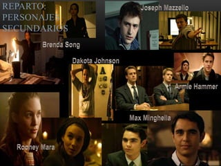 REPARTO:
PERSONAJES
SECUNDARIOS
 