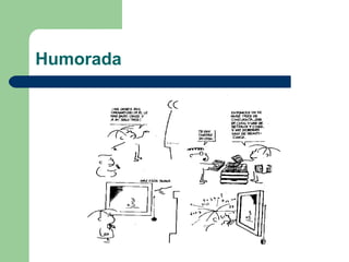 Humorada

 