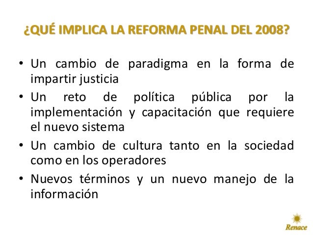 La reforma penal y el nuevo sistema