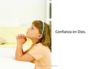 Confianza en Dios. Yván Balabarca Cárdenas BRSP, MSP 