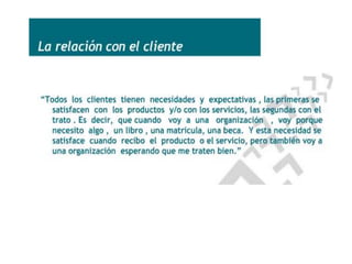 La relación con el cliente
