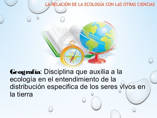 La relación de la ecología con las otras ciencias