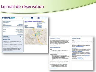Le mail de réservation

 