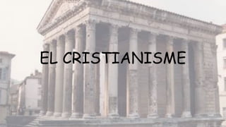 EL CRISTIANISME
 