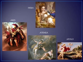 HERA
ARES
ATENEA
APOLO
 