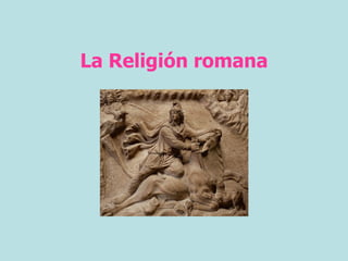 La Religión romana 