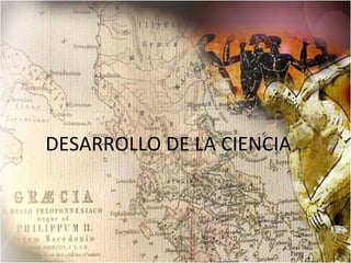 DESARROLLO DE LA CIENCIA 