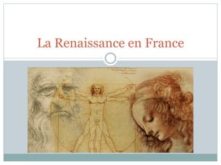 La Renaissance en France
 
