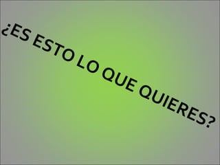 ¿ES
      E ST
          OL
               OQ
                 UE
                      QU
                        IER
                              E S?
 