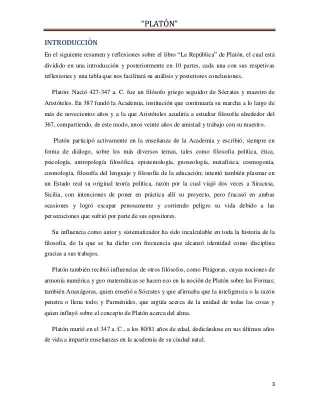 resumen libros la repblica de platn essay Fedro o del amor resumen: los temas discutidos son básicamente los siguientes: el alma, el amor, la belleza, la teoría de las ideas, la retórica y la. resumen libros la repblica de platn essay Fedro o del amor resumen: los temas discutidos son básicamente los siguientes: el alma, el amor, la belleza, la teoría de las ideas, la retórica y la.