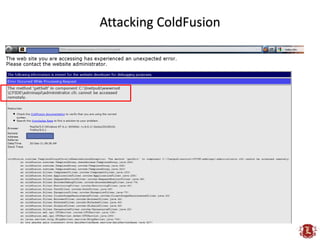 Attacking ColdFusion
 