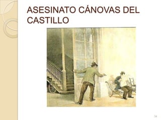 ASESINATO CÁNOVAS DEL CASTILLO34