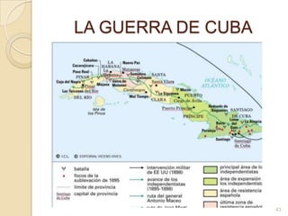 LA GUERRA DE CUBA43