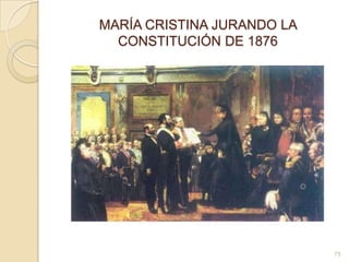 MARÍA CRISTINA JURANDO LA CONSTITUCIÓN DE 187675