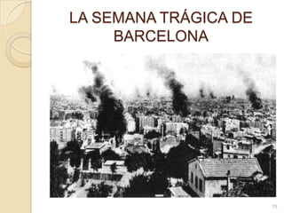 LA SEMANA TRÁGICA DE BARCELONA78