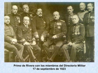 Primo de Rivera con los miembros del Directorio Militar 17 de septiembre de 1923  