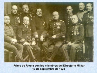 Primo de Rivera con los miembros del Directorio Militar 17 de septiembre de 1923  