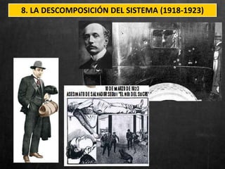8. LA DESCOMPOSICIÓN DEL SISTEMA (1918-1923)
 