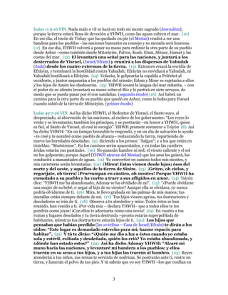 Isaías 11:9-16 VIN Nada malo o vil se hará en todo mi monte sagrado (Jesrualém);
porque la tierra estará llena de devoción...