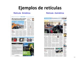 Ejemplos de retículas
Retícula Simétrica   Retícula Asimétrica




                                           10
 