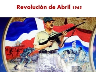 Revolución de Abril 1965
 