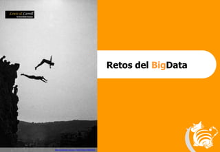 17
Retos del BigData
http://pinterest.com/pin/152207662378994805
 