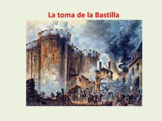 La toma de la Bastilla
 