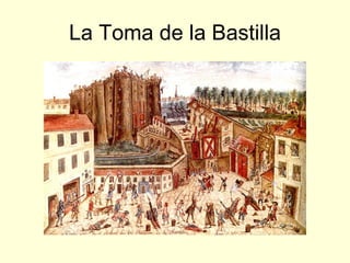 La Toma de la Bastilla 