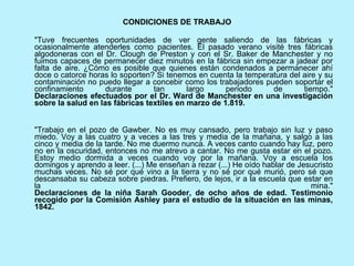 <ul><li>CONDICIONES DE TRABAJO </li></ul><ul><li>&quot;Tuve frecuentes oportunidades de ver gente saliendo de las fábricas...