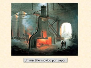 Un martillo movido por vapor  