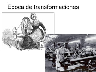 Época de transformaciones