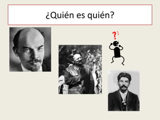¿Quién es quién?
 