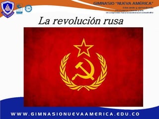 La revolución rusa
 
