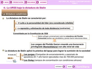 La dictadura estalinista  4.- La URSS bajo la dictadura de Stalin La dictadura de Stalin se caracterizó por: - El  culto a la personalidad del líder (era considerado infalible) -La  represión y eliminación de toda disidencia  (contrarios) Consolidada por la Constitución de 1936 Había sufragio universal pero solo los  miembros del Partido Comunista  podían ser candidatos y jamás fueron elecciones libres Los cargos del Partido fueron creando una burocracia privilegiada ( Nomenklatura ) ‏  con alto nivel de vida La dictadura de Stalin aplicó la práctica del  terror  para lograr la sumisión de la sociedad A través de  Las purgas  (Campañas de encarcelamiento y asesinato de opositores En 1 año fueron ejecutadas mas de 700.000 personas) ‏ Los Gulag  (campos de concentración con condiciones atroces) ‏ Campos concentracion DOC. 21 
