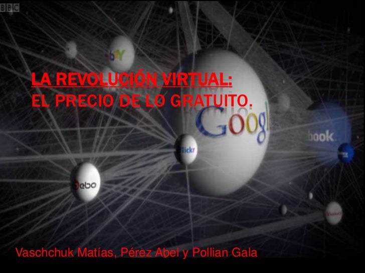 Resultado de imagen para La revolución virtual ´´El precio de lo gratuito´´