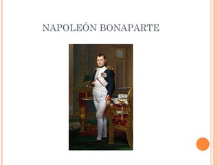 NAPOLEÓN BONAPARTE 