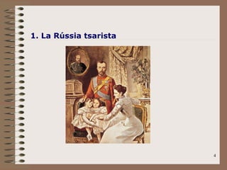 1. La Rússia tsarista 