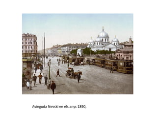 Avinguda Nevski en els anys 1890,
 