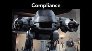 Compliance
 
