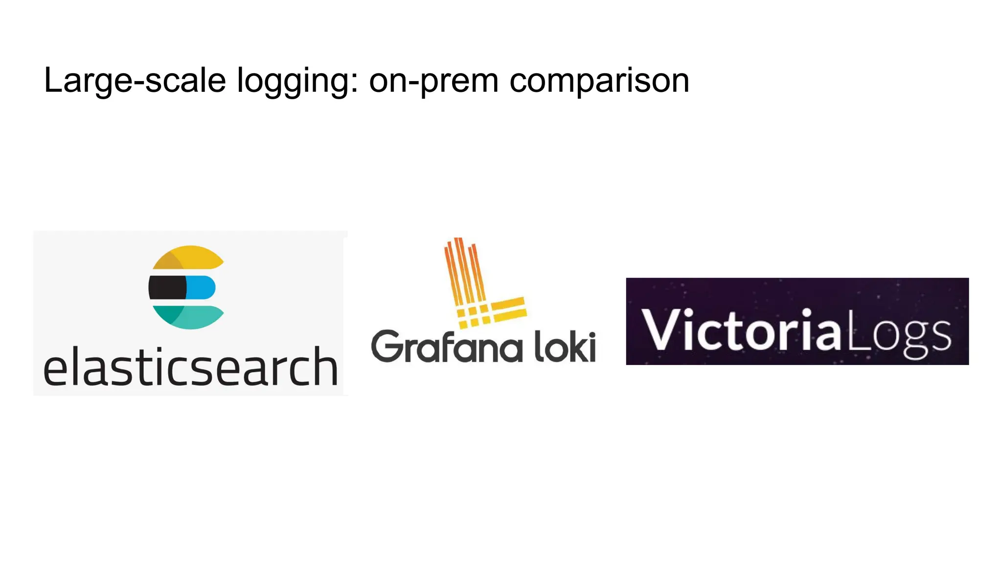 Large-scale logging: on-prem comparison
 